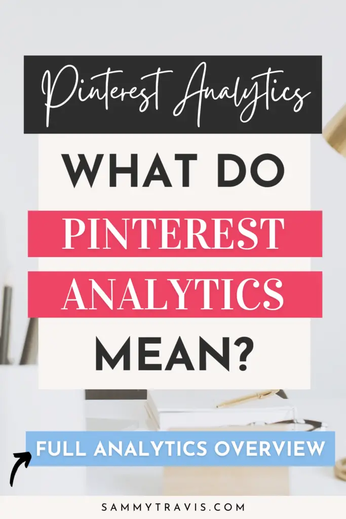 how to use Pinterest analytics, how to use Pinterest analytics dashboard, understanding Pinterest analytics 