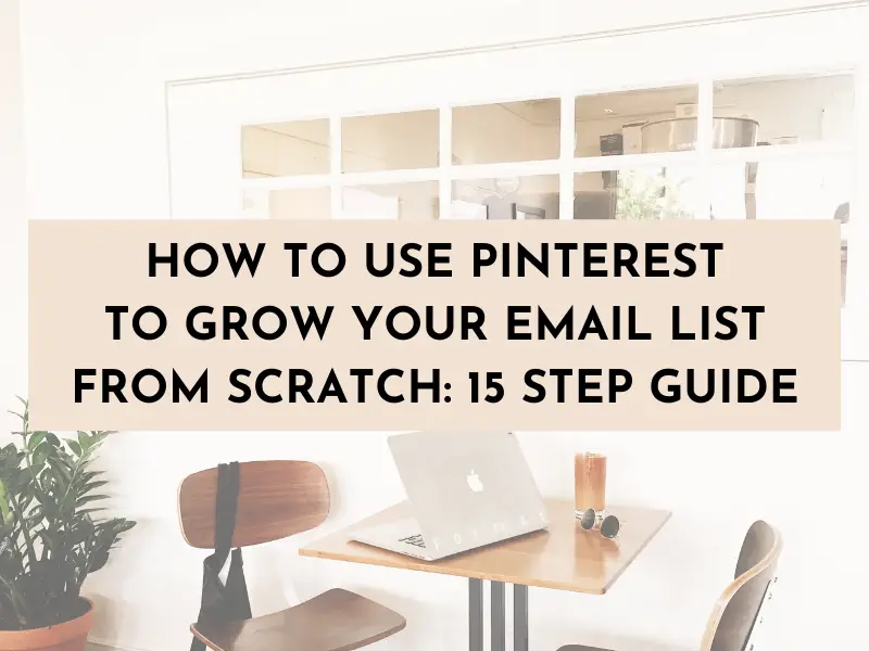 use pinterest to grow your email list, pinterest email marketing, pinterest marketing