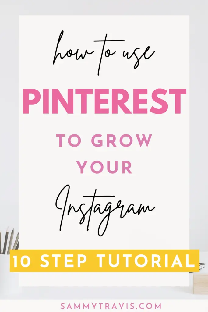 how to use Pinterest to grow your Instagram account, grow your Instagram reach with Pinterest, Instagram and Pinterest content repurposing