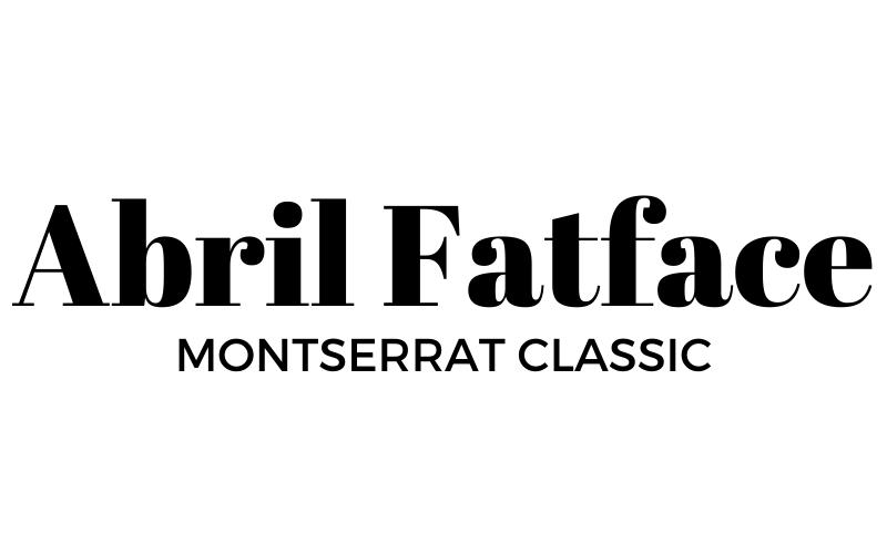 bet canva font pairings, abril fatface and montserrat classic