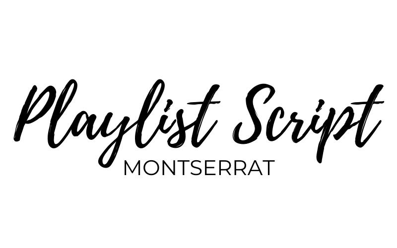 bet canva font pairings, playlist script and montserrat