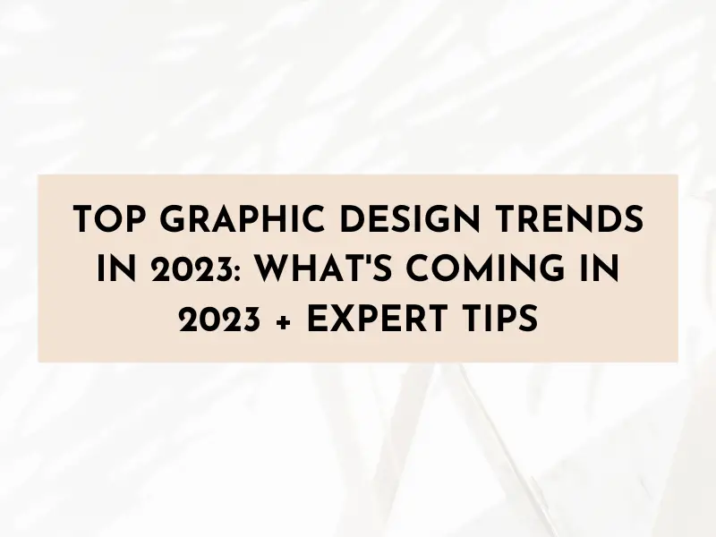 Top Graphic Design Trends in 2024: What’s Coming in 2024 + Expert Tips