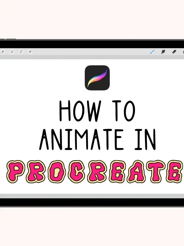 How to Animate in Procreate: A Complete Guide to Procreate Animation