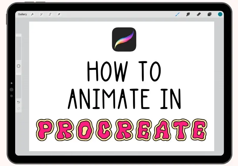 How to Animate in Procreate: A Complete Guide to Procreate Animation