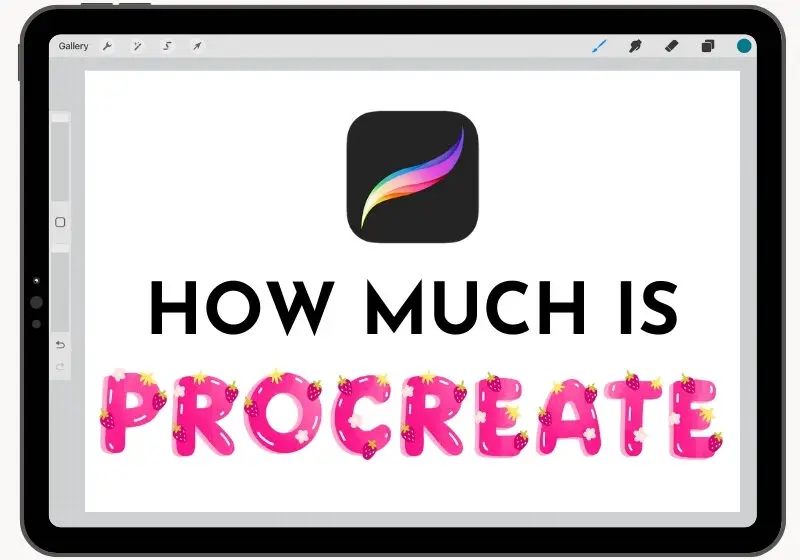 How Much Is Procreate in 2024? Full Pricing, Features, and Value Breakdown