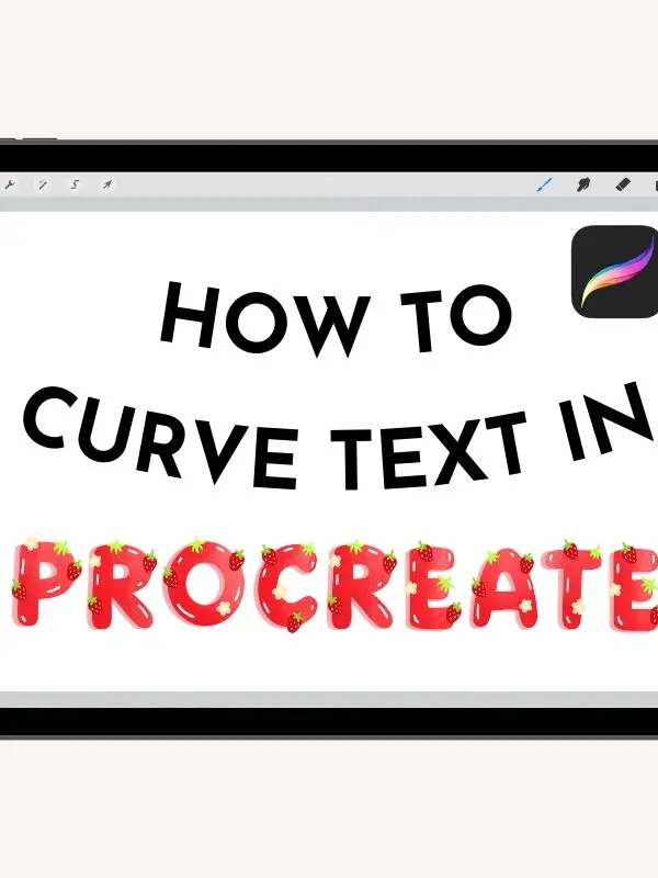 How to Curve Text in Procreate: Step-by-Step Guide for Beginners