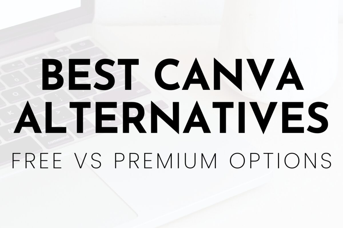 Best Canva Alternatives in 2025: Free vs Premium Options - Daily ...