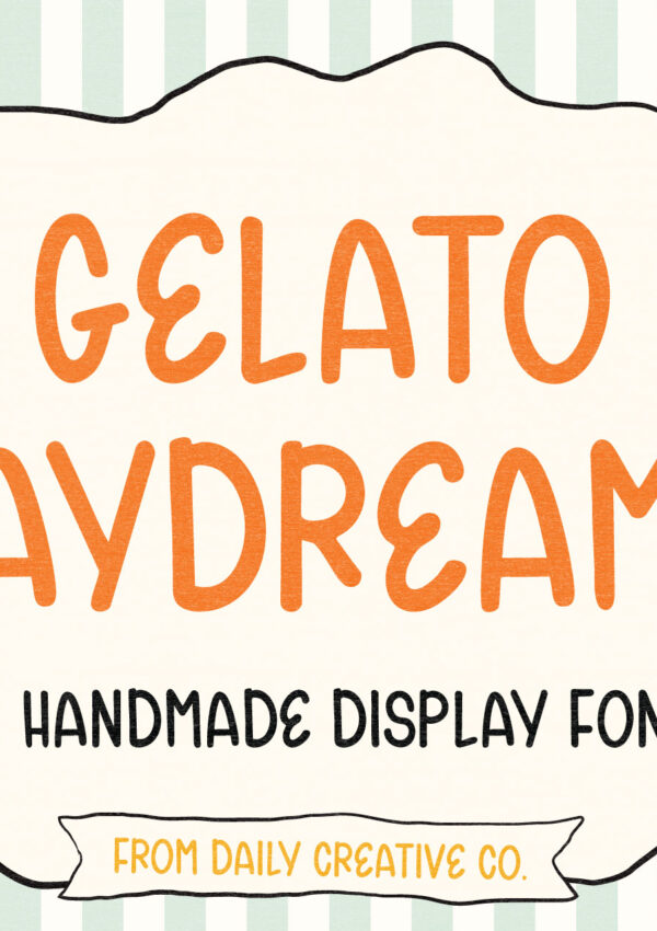 Hand drawn display font Gelato Daydreams styled for sweet nostalgic branding and packaging design