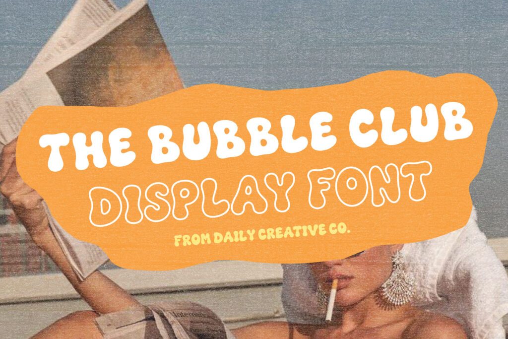 The Bubble Club hand-drawn display font shown in bold white and outlined lettering over a playful orange shape with a retro beach club lifestyle photograph.